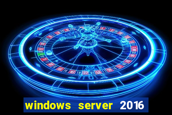 windows server 2016 download iso pt-br